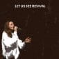Let Us See Revival - Real Ivanna